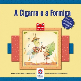 A CIGARRA E A FORMIGA