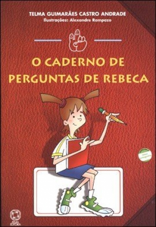 O CADERNO DE PERGUNTAS DE REBECA