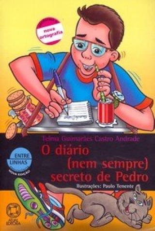 O DIÁRIO (NEM SEMPRE) SECRETO DE PEDRO