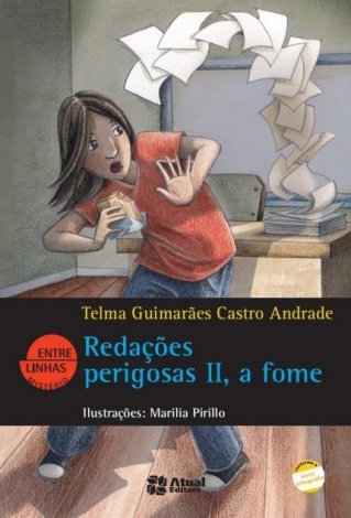 REDAÇÕES PERIGOSAS II, A FOME